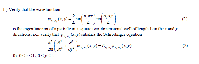 Solved Verify that the wavefunction psi nx. Nt (x,y) = 2 / | Chegg.com