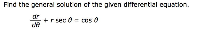 Solved Find the general solution of the given differential | Chegg.com