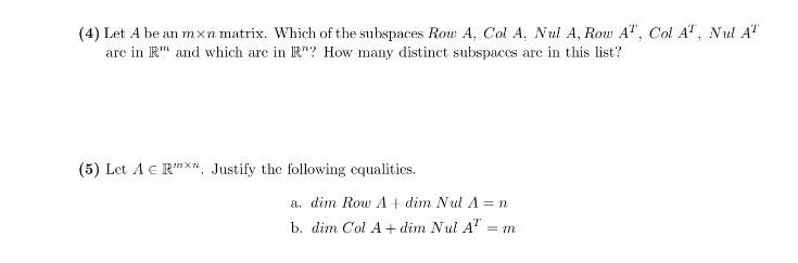 Solved Let A be an m times n matrix. Which of the subspaces