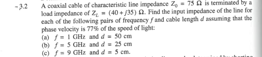 Solved 32 A coaxial cable of characteristic line impedance | Chegg.com