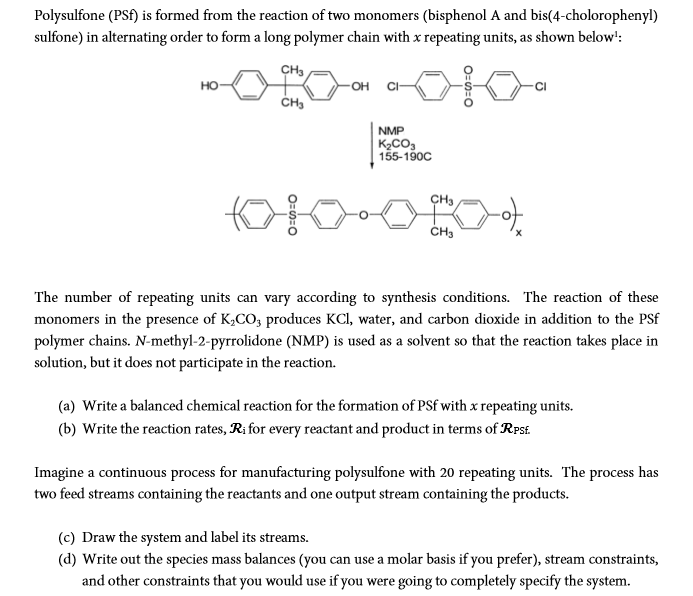 Polysulfone (PSf) Is Formed From The Reaction Of Two | Chegg.com