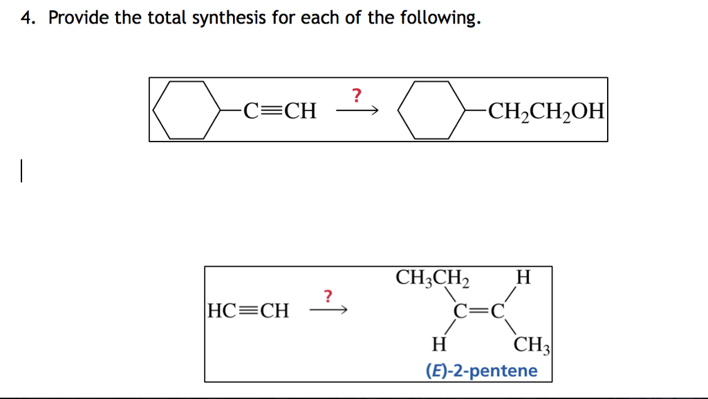 Solved Provide The Total Synthesis For Each Of The | Chegg.com