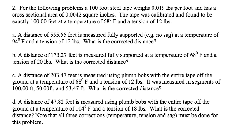 Solved For the following problems a 100 foot steel tape | Chegg.com