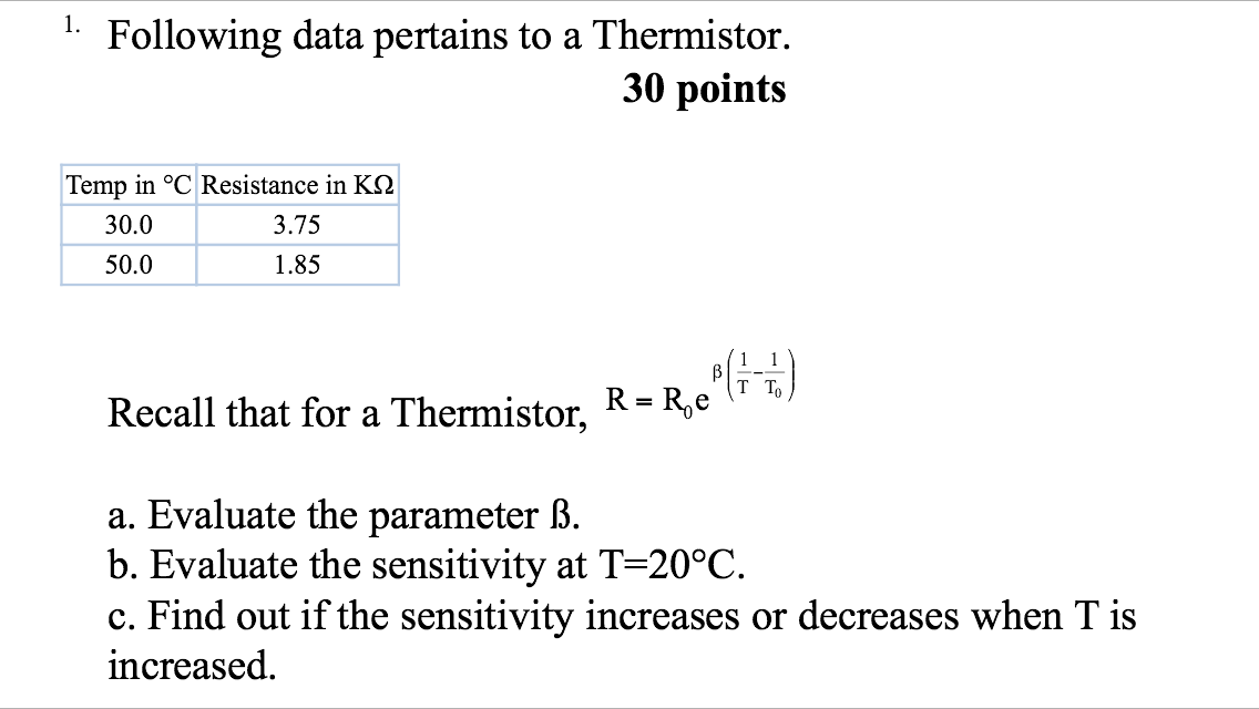 Solved Following data pertains to a Thermistor. Recall that | Chegg.com