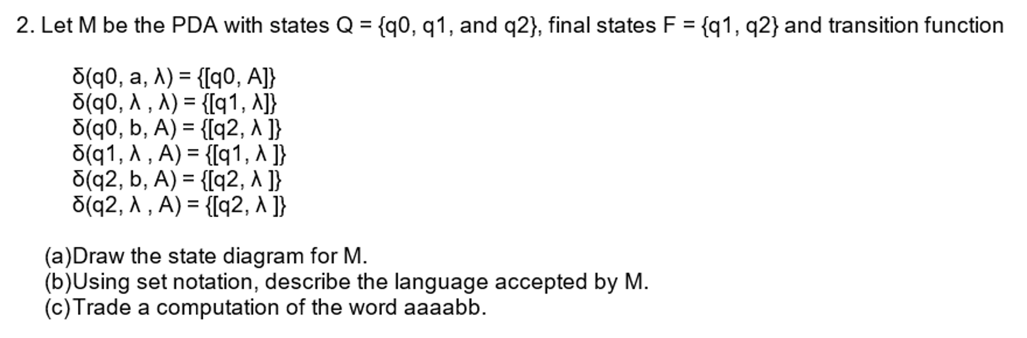 Let M Be The PDA With States Q = {q0, Q1, And Q2}, | Chegg.com