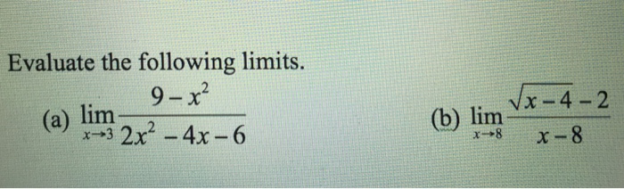 Solved Evaluate The Following Limits. Lim X Rightarrow 3 9 