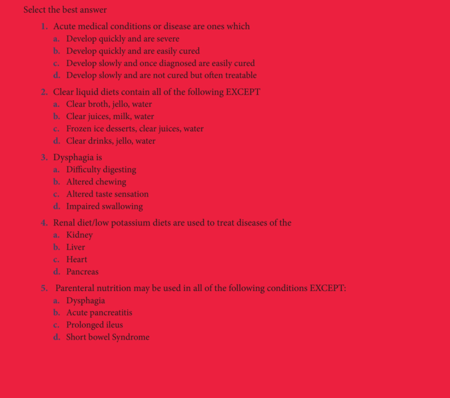 Solved Select the best answer I. Acute medical conditions or