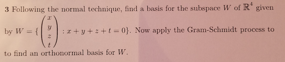 Normal Technique Algebra Math Solved 3 Following the normal technique, find a basis for | Chegg.com