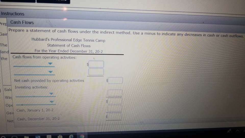 Solved Instructions Prepare a statement of cash flows under | Chegg.com