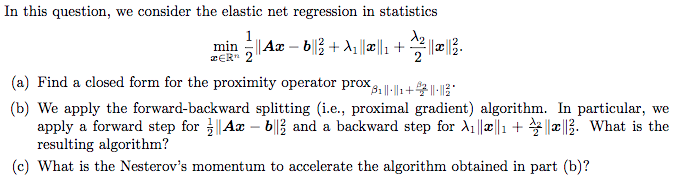 In this question, we consider the elastic net | Chegg.com