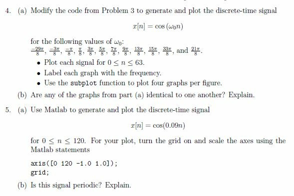 Solved 4. (a) Modify the code from Problem 3 to generate and | Chegg.com