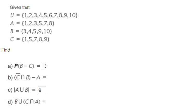 Solved Given That U = {1, 2, 3, 4, 5, 6, 7, 8, 9, 10} A = | Chegg.com