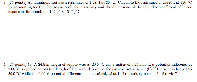 Solved 3. (25 points) An aluminum rod has a resistance of | Chegg.com