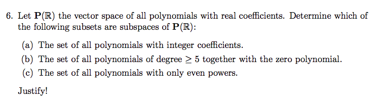 Solved Let P(R) the vector space of all polynomials with | Chegg.com