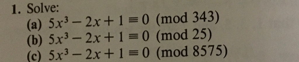 solved-1-solve-a-5x3-2x-1-0-mod-343-b-5x3-2x-1-0-chegg