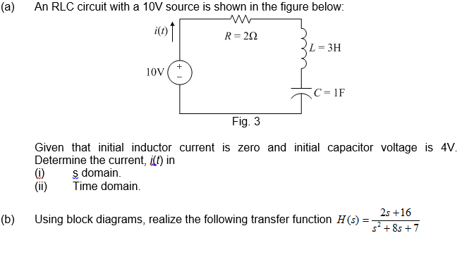 Solved (a) An RLC circuit with a 10V source is shown in the | Chegg.com