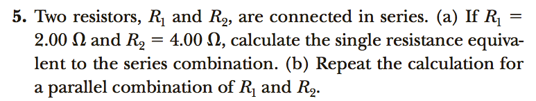 Solved 5. Two resistors, R, and R2, are connected in series. | Chegg.com