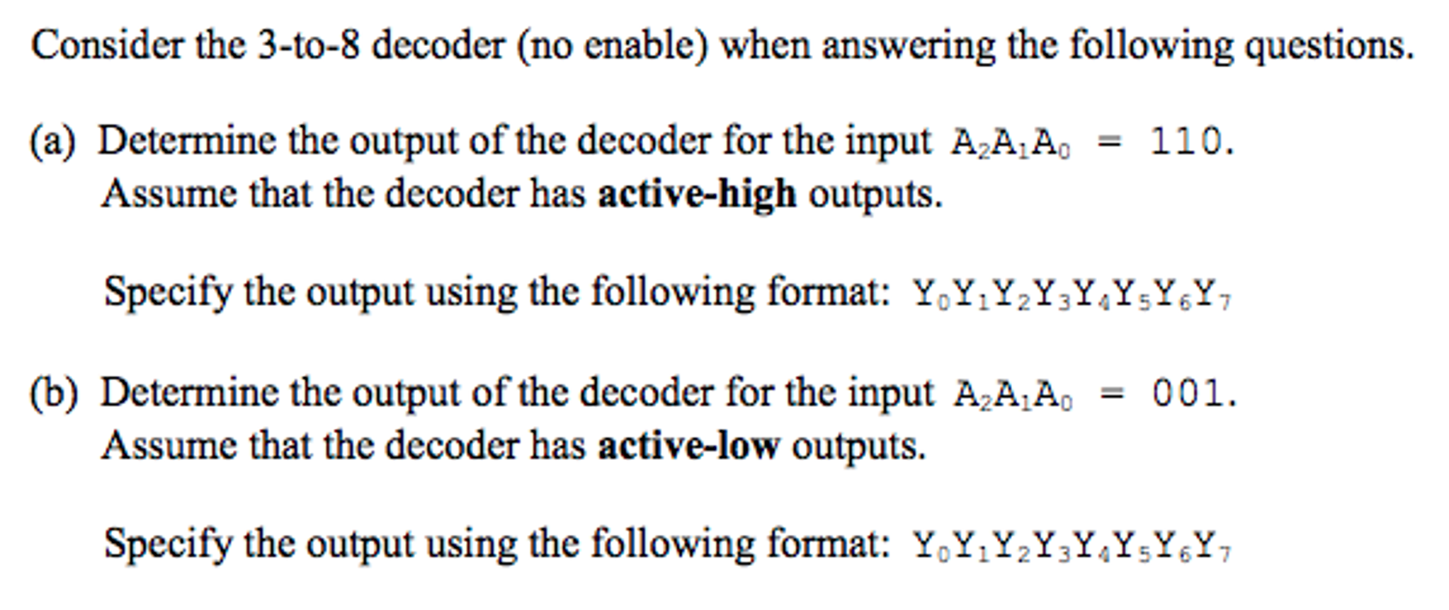 Solved Consider the 3-to-8 decoder (no enable) when | Chegg.com