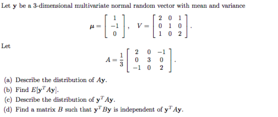 Solved Let y be a 3-dimensional multivariate normal random | Chegg.com