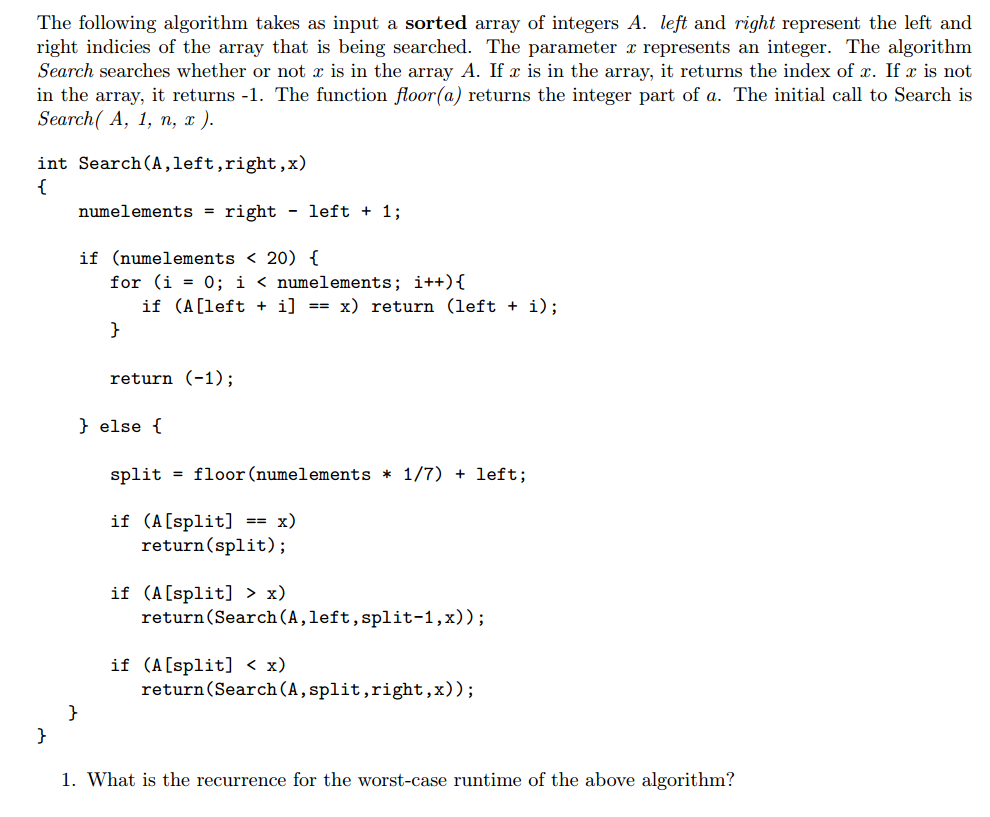 The following algorithm takes as input a sorted array | Chegg.com