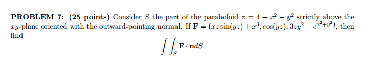 Solved Consider S the part of the paraboloid z = 4 - x^2 - | Chegg.com