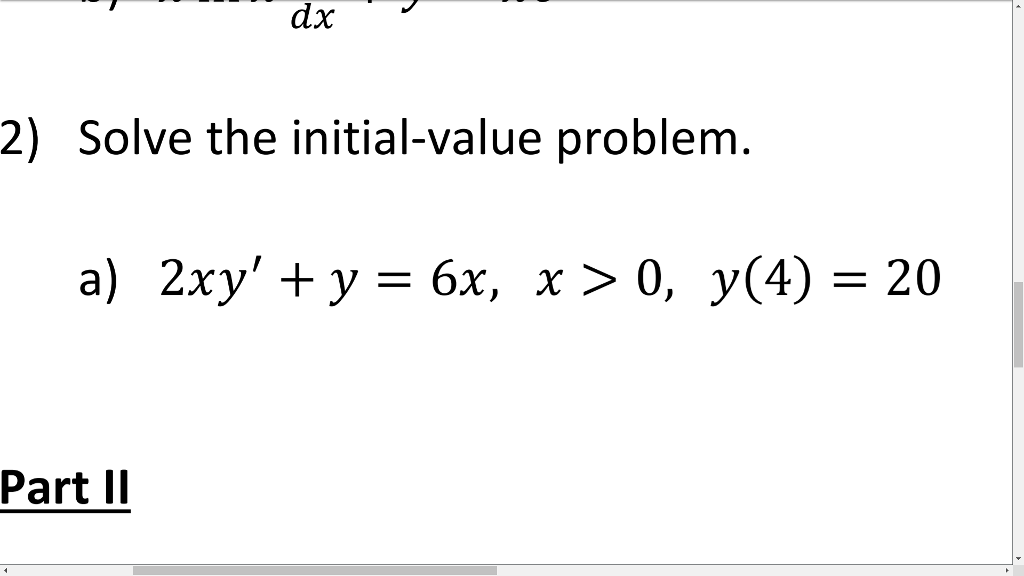 Solved dx 2) Solve the initial-value problem a) 2xy+y= 6x, | Chegg.com