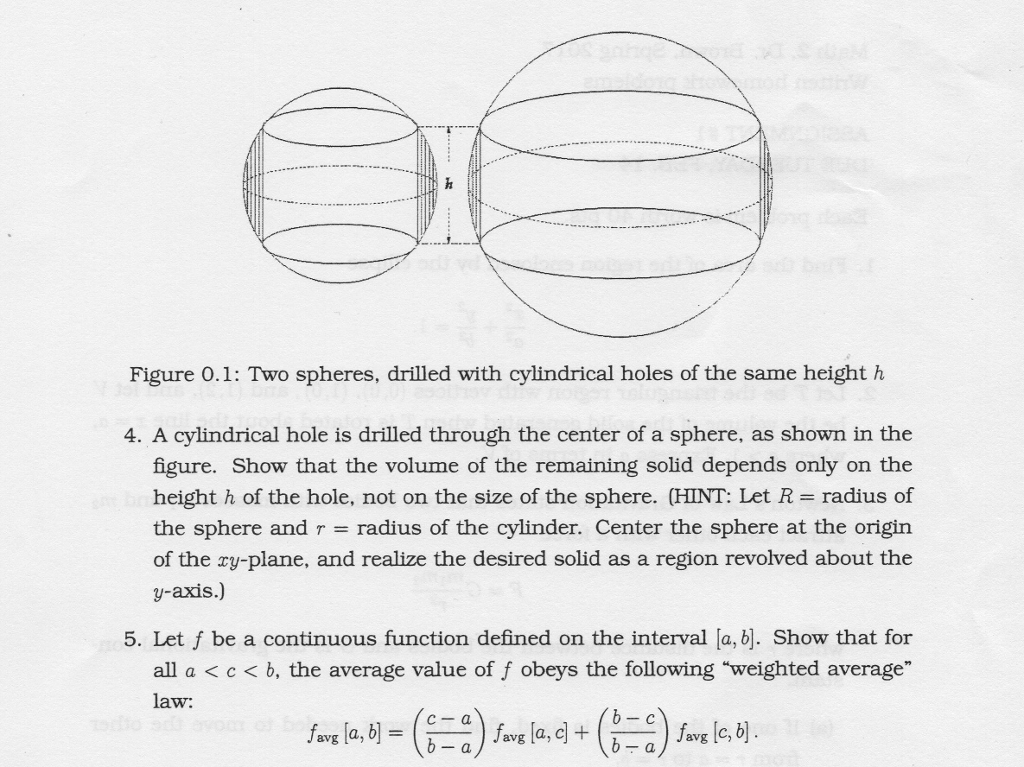 Solved A cylindrical hole is drilled through the center of