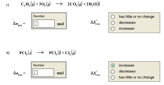 Solved The change in entropy DeltaS0rxn is related to the