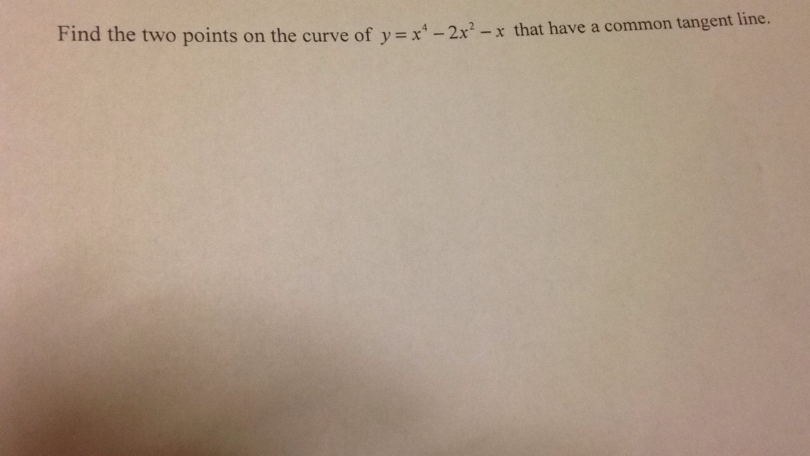 solved-find-the-two-points-on-the-curve-of-y-x-4-2x-2-x-chegg