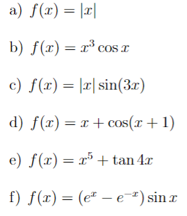 Solved Determine if the following functions are even, odd or | Chegg.com