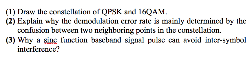 Solved (1) Draw the constellation of QPSK and 16QAM. (2) | Chegg.com