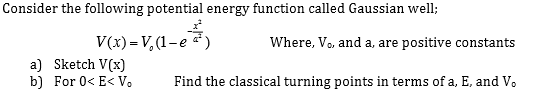 Solved Consider the following potential energy function | Chegg.com