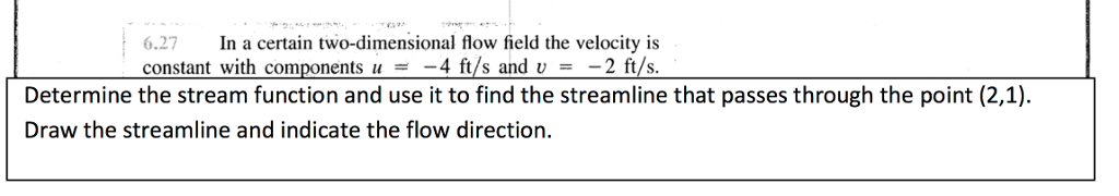 Solved In a certain two-dimensional flow field the velocity | Chegg.com