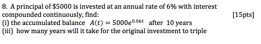 Solved 8. A principal of $5000 is invested at an annual rate | Chegg.com