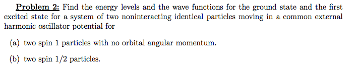 Solved Problem 2: Find the energy levels and the wave | Chegg.com