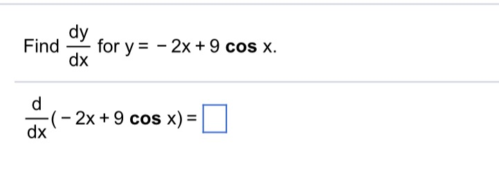 Solved Find Dy Dx For Y = -2x + 9 Cos X. D Dx (-2x + 9 Cos 