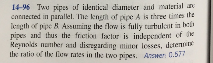 Solved: Two Pipes Of Identical Diameter And Material Are C... | Chegg.com