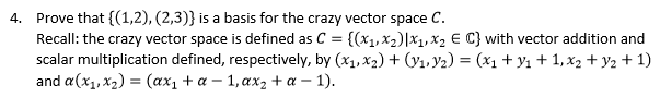 Solved Prove That 1 2 2 3 Is A Basis For The Crazy Chegg Solved Prove That 1 2 2 3 Is A Basis For The Crazy Chegg