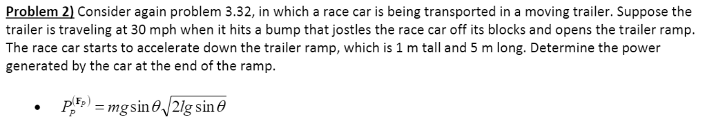 Solved Consider again problem 3.32, in which a race car is | Chegg.com