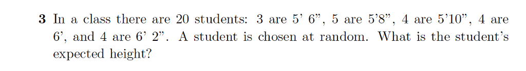 Solved 3 In a class there are 20 students: 3 are 5' 6