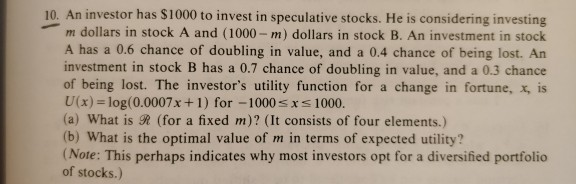 Solved 10. An Investor Has $1000 To Invest In Speculative | Chegg.com