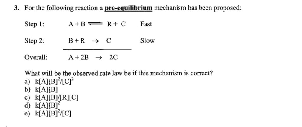 Solved 3. For The Following Reaction A Pre-equilibrium | Chegg.com