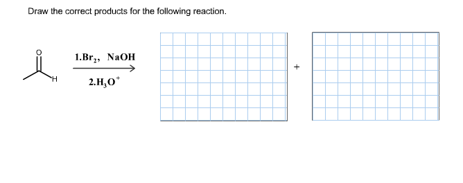 Solved Draw the correct products for the following reaction. | Chegg.com