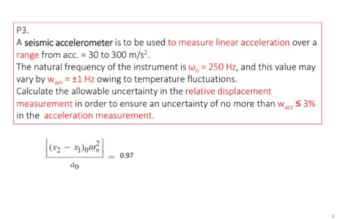 Solved A seismic accelerometer is to be used to measure | Chegg.com