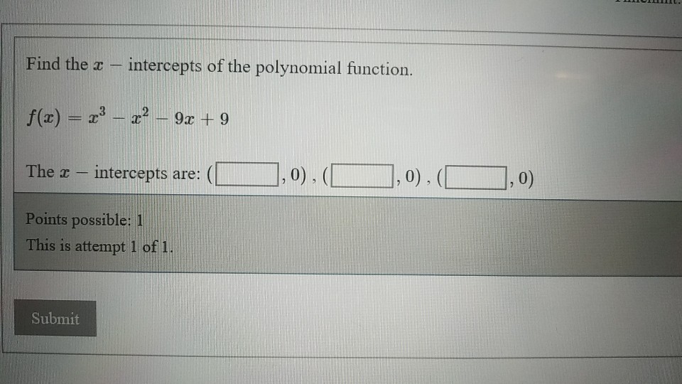 Solved Find the z - intercepts of the polynomial function | Chegg.com