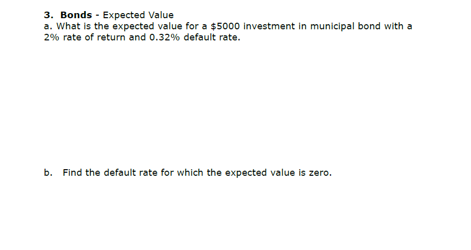 Solved Bonds - Expected Value What is the expected value | Chegg.com