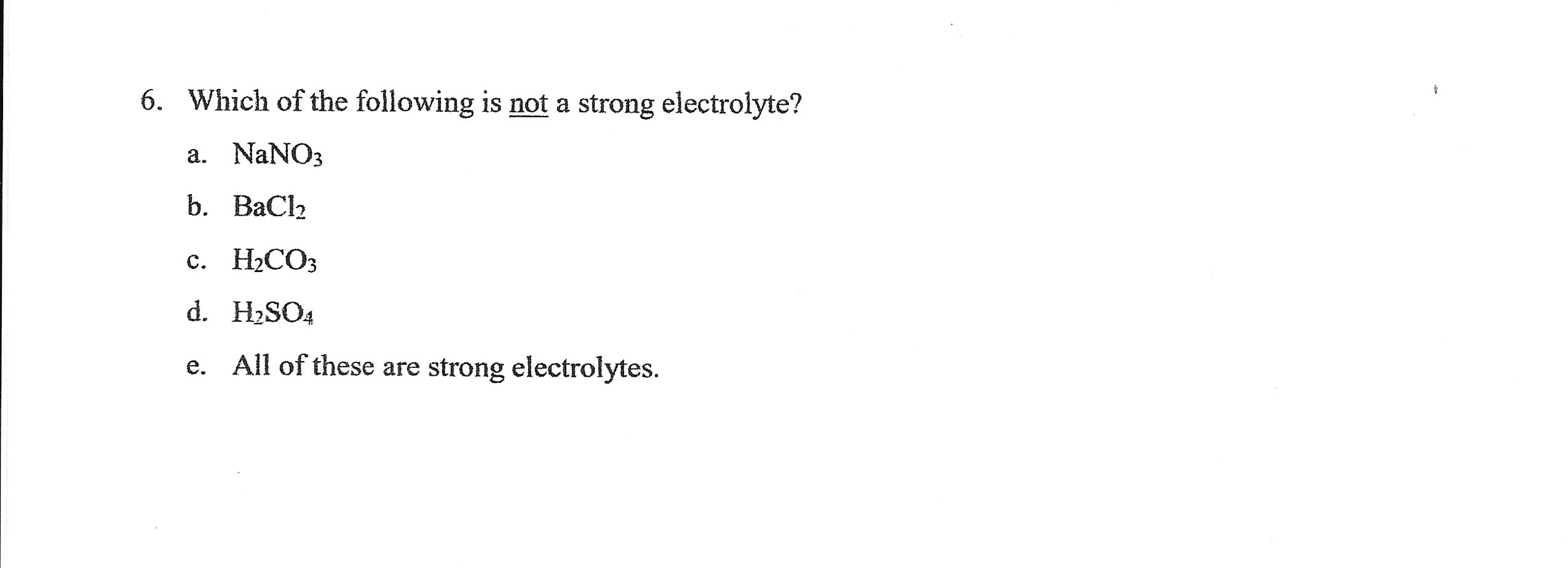 Which Of The Following Is Not A Strong Electrolyte?