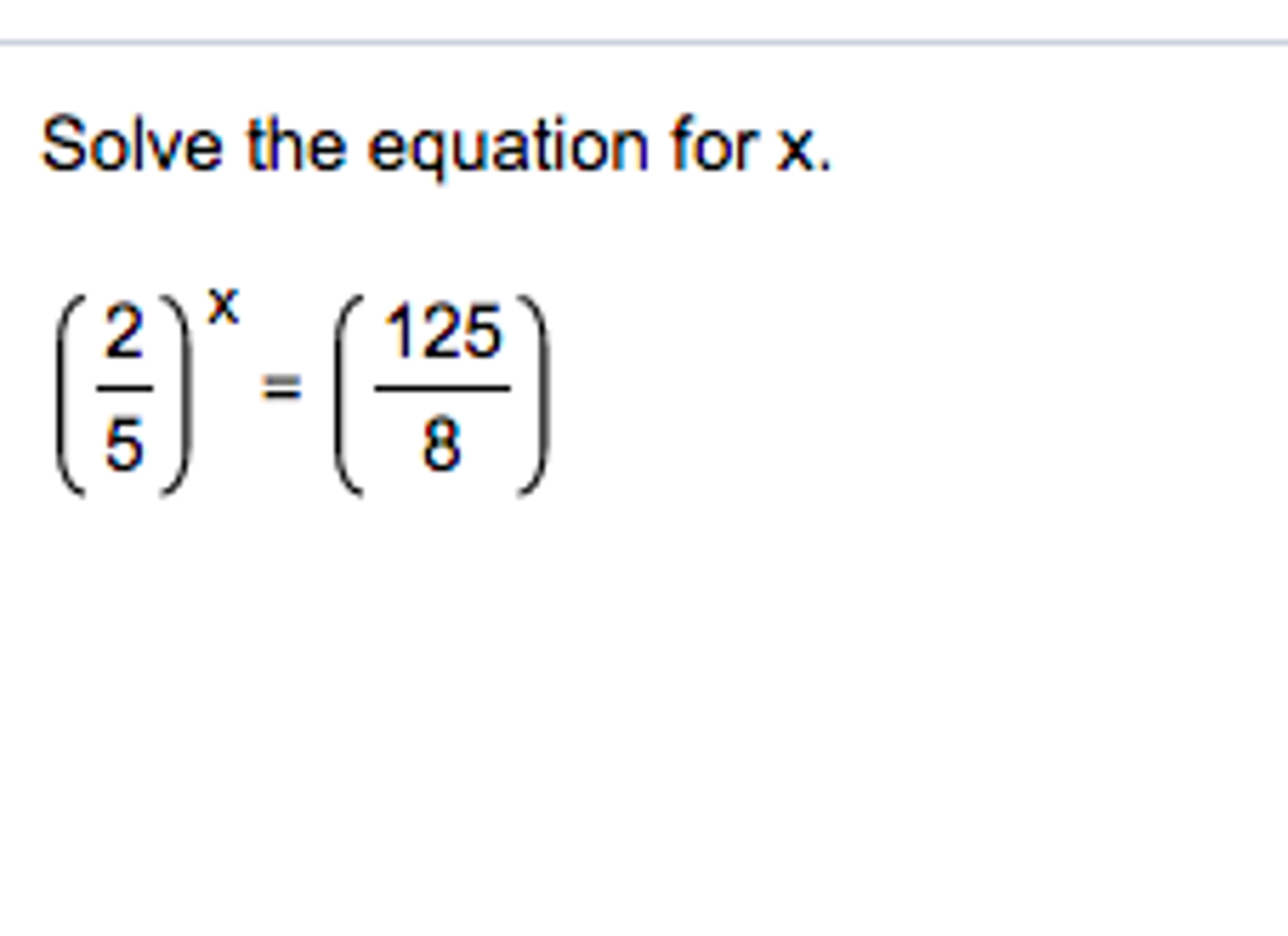 Solved Solve The Equation For X 2 5 x 125 8 Chegg solved-solve-the-equation-for-x-2-5-x-125-8-chegg