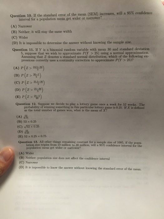 Solved If the standard error of the mean (SEM) increases, | Chegg.com