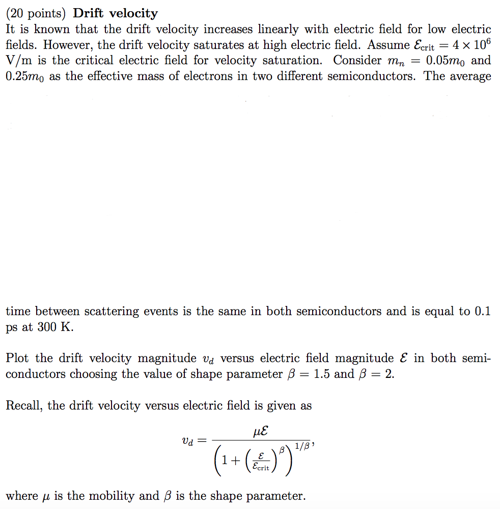 Solved (20 points) Drift velocity It is known that the drift